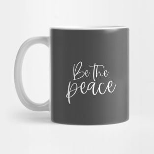 Be The Peace Mug